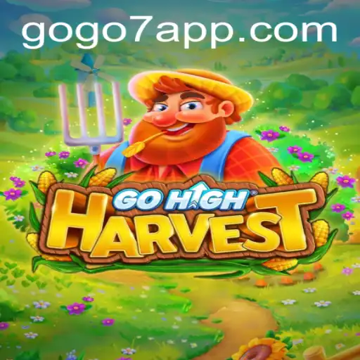 Discover the Exciting World of GoHighHarvest: A Journey into GOGO7.VIP
